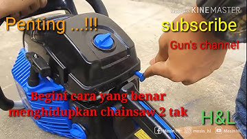 How to start a chainsaw machine - 2 stroke engine || Cara menghidupkan mesin chain saw 2 tak