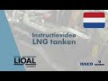 Instructievideo LNG tanken SCANIA/IVECO - NL - LIQAL LNG Station