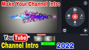 How To Make YouTube intro in Kinemaster | YouTube Channel Intro kaise Banaye |@Techarman @itechirfan