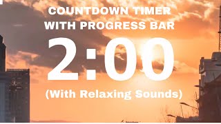 2 MINUTE COUNTDOWN TIMER WITH RELAXING MUSIC AND PROGRESS BAR