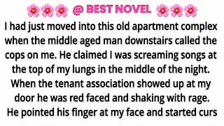 I had just moved into this old apartment complex when the middle aged man downstairs called the cops