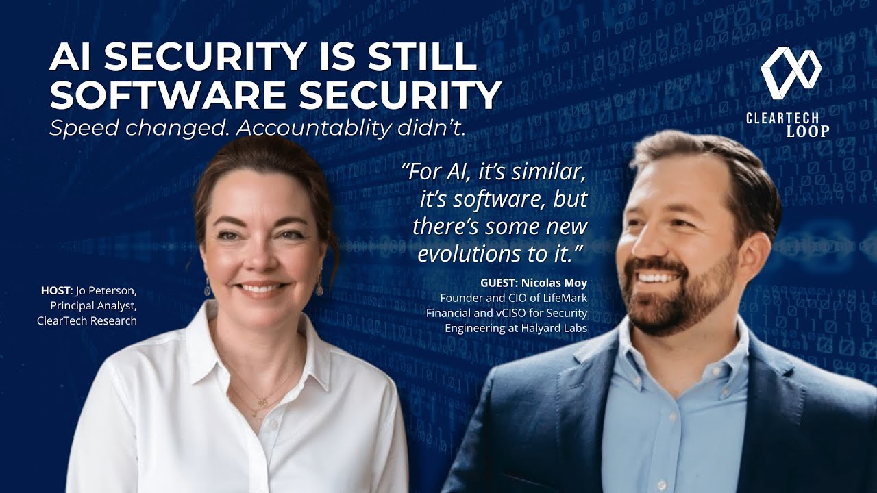 AI Security Is Still Software Security | ClearTech Loop with Nicolas Moy