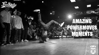 Freestyle Session 2017 | AMAZING POWERMOVES MOMENTS