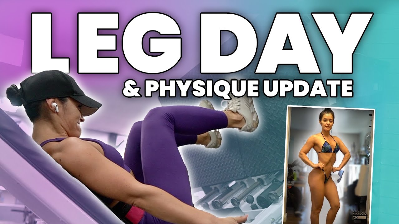 LEG DAY & PHYSIQUE UPDATED| DAY IN THE LIFE EP.12 - YouTube