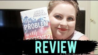 The Problem with Forever by Jennifer L. Armentrout l SPOILER-FREE Review