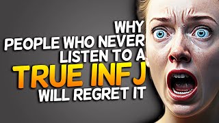Why People Who Never Listen To A True INFJ End Up With Regrets