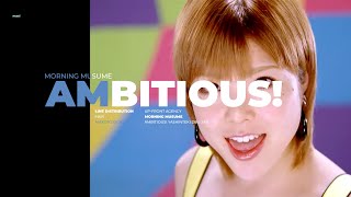 MORNING MUSUME - AMBITIOUS! YASHINTEKI DE II JAN || LINE DISTRIBUTION