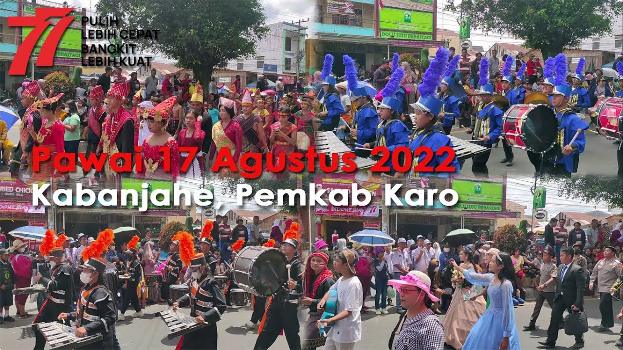 Pawai 17 Agustus 2022 | Kabanjahe - Pemkab Karo