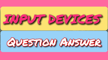 Input devices #question #answer #class 4 #computer