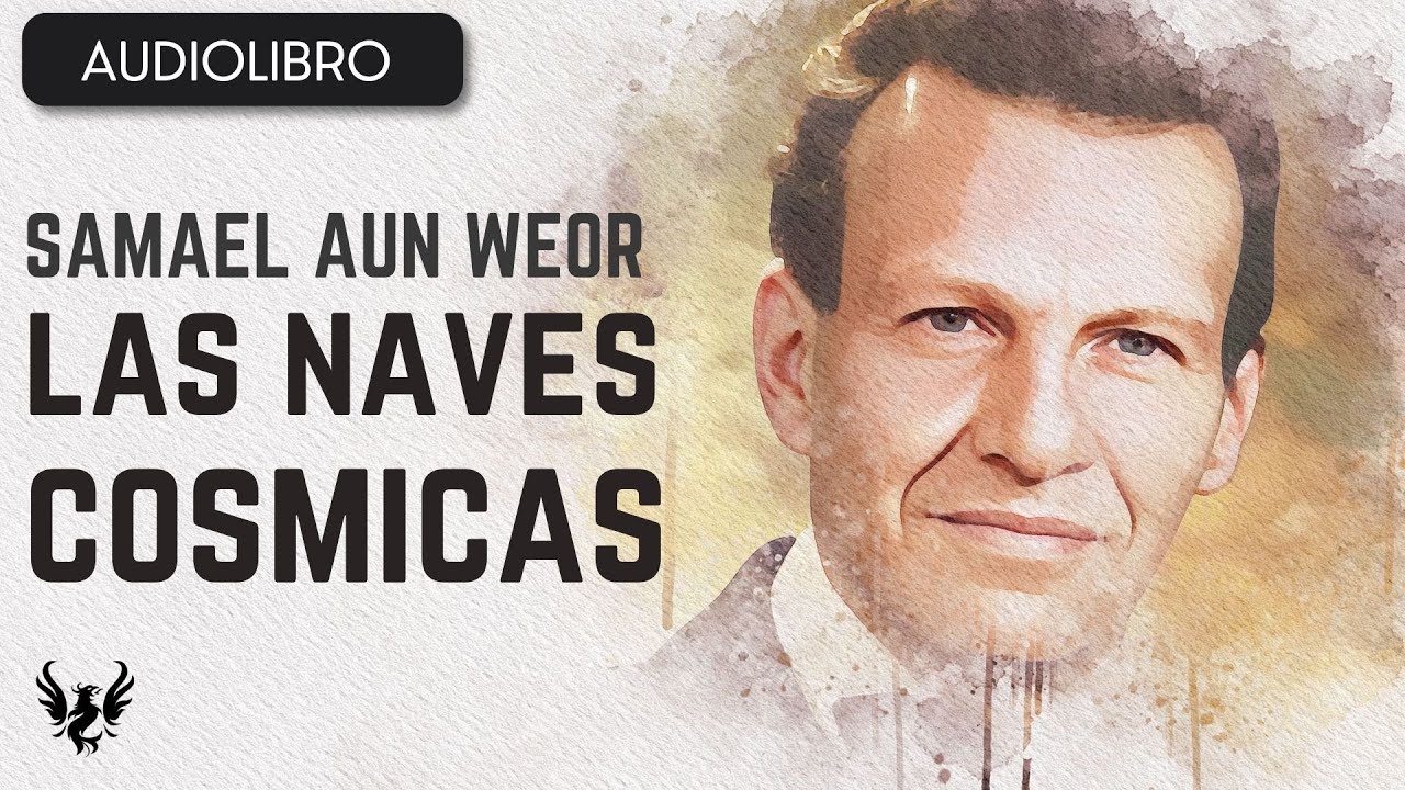 Las Naves Cósmicas 🌟 Samael Aun Weor 📚 Audiolibro Completo Gratis - YouTube