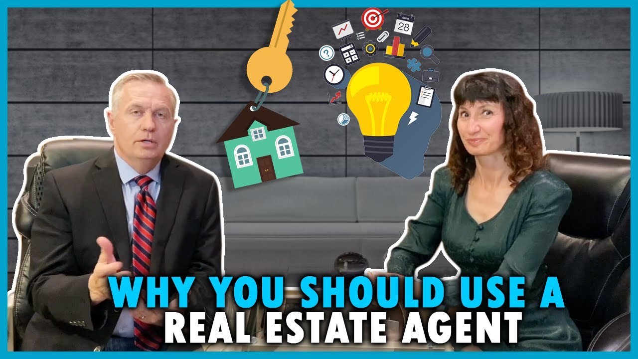 Why You Should use A Real Estate Agent YouTube