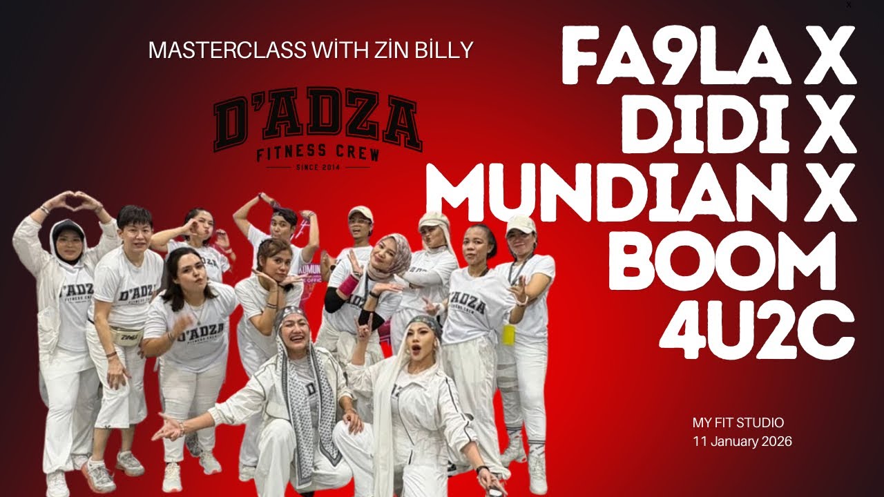 MUNDIAN X FA9LA X DIDI X BOOM 4U2C - ADZA SISTERS - MYFIT - MASTERCLASS WITH ZIN BILLY 