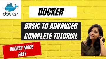 Docker Complete Tutorial - Part 1 || Zero  to Hero with Real Time Project