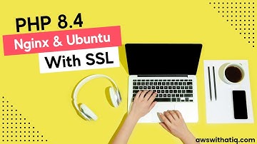 How to install PHP 8.4 + Nginx in Ubuntu 24 with SSL via Letsencrypt