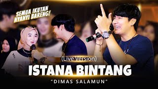 Download lagu Istana Bintang  - Dimas Salamun Mp3 Video Mp4