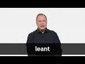 How to pronounce LEANT in American English