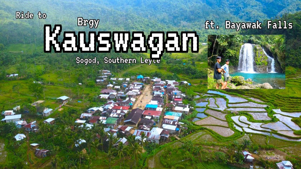 Road to Brgy Kauswagan. Featuring Bayawak Falls. Sogod, Southern Leyte.