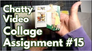 #2025cwp15 #chattyvideo #collage #collageart