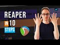 How To Get Started With Reaper 10 Step Tutorial 
