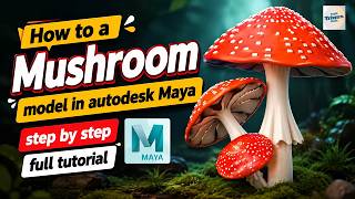 How to Create a Mushroom Model in Autodesk Maya | Step-by-Step Tutorial #mayatutorial #beginner