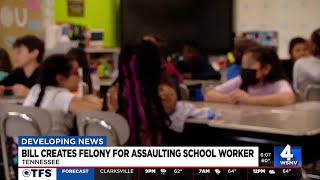 Assault on school employees could be a felony under new bill