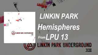 Linkin Park - Hemispheres (Demo 2011) (LPU 13)