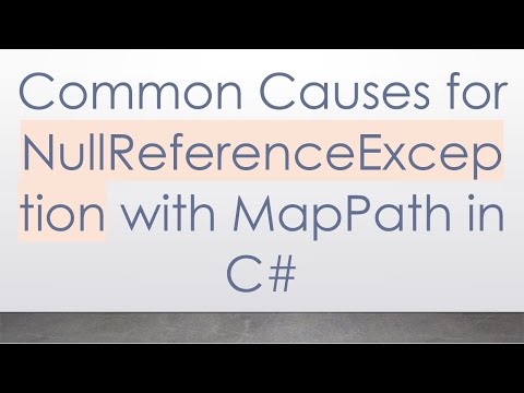 Common Causes for NullReferenceException with MapPath in C#