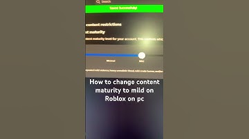 How to change content maturity to mild on Roblox on pc