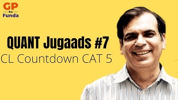 Quant Jugaads #7 - CL Countdown CAT 5