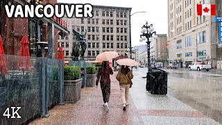 🇨🇦 【4K】⛈️⛈️⛈️ Heavy Rain in Downtown Vancouver BC. Travel Canada. Relaxing Walk. April 25 2024.