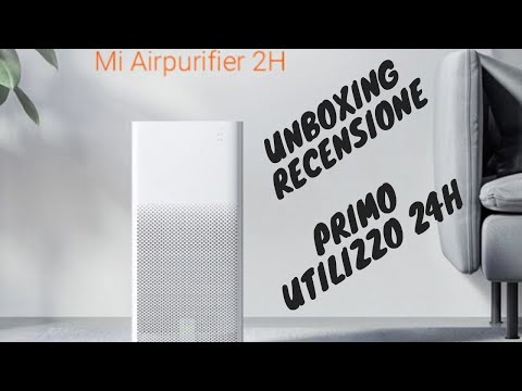 Purificatore d'aria Xiaomi 2h Recensione, Unboxing e primo utilizzo 24h