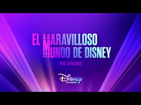 Disney Channel Latinoamérica | YA VIENE - El Maravilloso Mundo de Disney (2026)