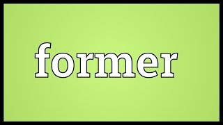 Former Meaning