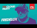 FREDELUX | FG CLOUD PARTY | LIVE DJ MIX | RADIO FG 🎧