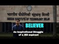 Believer iit jee motivation  my jee journey in 3 mins  ft realnishantjindal