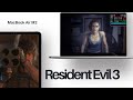 Resident Evil 3 Gameplay On MacBook Air M2