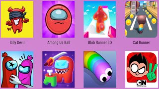 Silly Devil,Slither.io,Teeny Titans,Among Us Ball,Blob Runner,Cat Runner,Sausage Wars,Imposter Solo screenshot 4