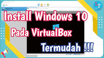 Tutorial on Installing Windows 10 in VirtualBox