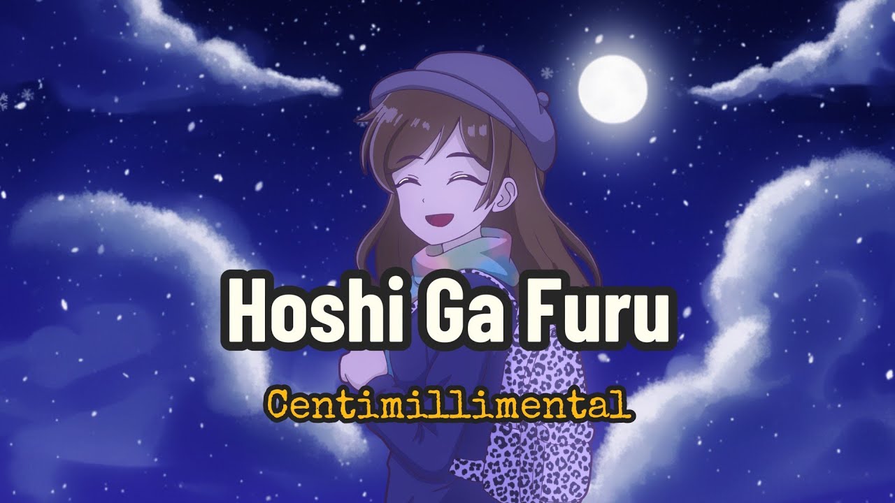 Hoshi Ga Furu - Centimillimental (Sub Español/Romaji)