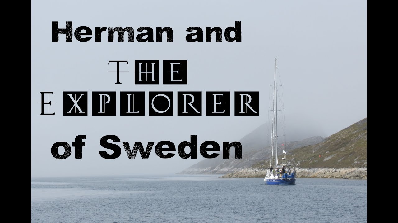 Herman and the Explorer of Sweden  | #4 | DrakeParagon Sailing Season 5