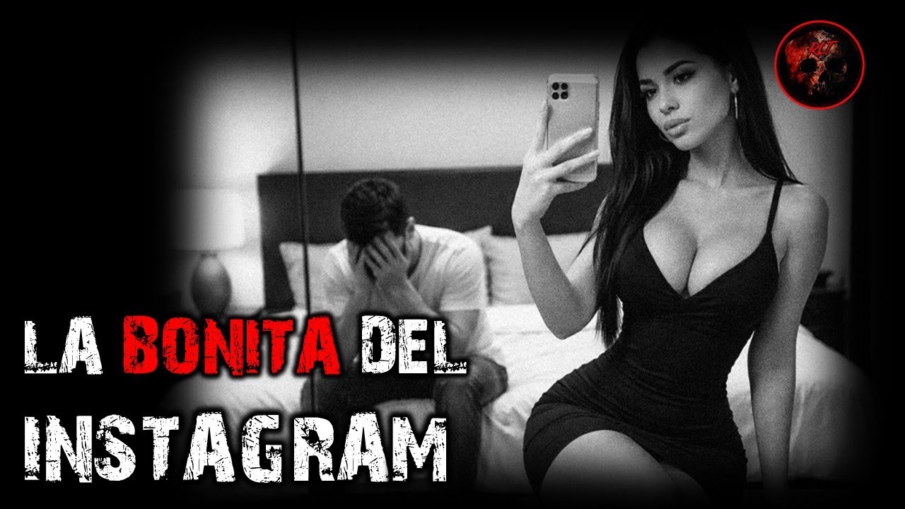 MI NOVIA DEL INSTAGRAM | RELATOS DE BRUJERIA | RELATOS Y LEYENDAS
