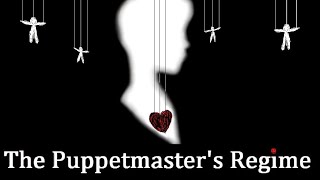 The Puppetmasters Regime | FULL STORY