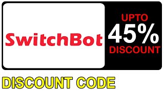 SwitchBot Discount Code For 2025