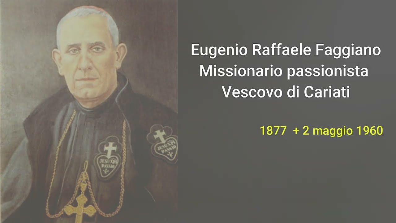 Servo di Dio Mons  EUGENIO RAFFAELE FAGGIANO, Vescovo Passionista