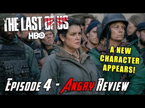 The Last Of Us Hbo Episode 4 - Angry Review