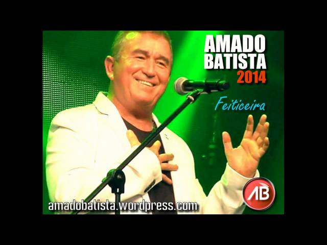 Amado Batista - Feiticeira