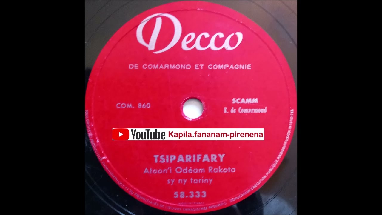 Odéam Rakoto - Tsiparifary (Decco original 78 tours) - Madagascar.