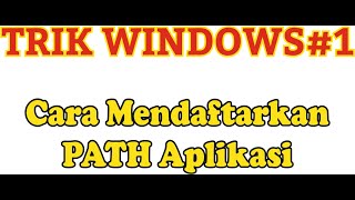 Tutorial cara menambahkan PATH baru di Windows