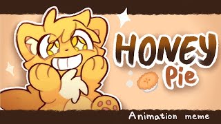 Honey pie🍯 | Animation meme