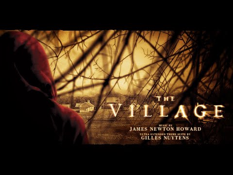 James Newton Howard The Village Ultra Extended Theme Suite By Gilles Nuytens 